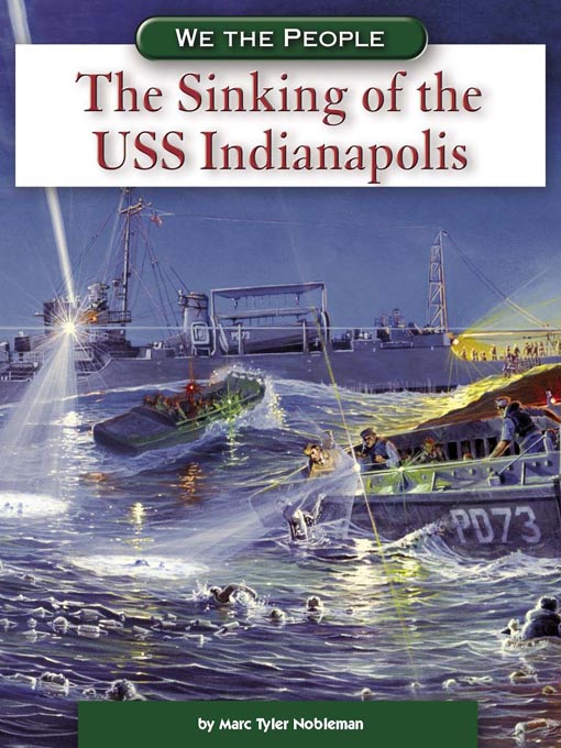 Title details for The Sinking of the USS Indianapolis by Marc Tyler Nobleman - Available
